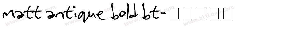 Matt Antique Bold BT字体转换